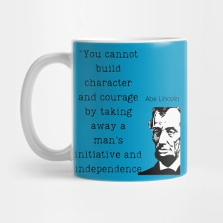 Abe Lincoln Empowerment Quote Mug